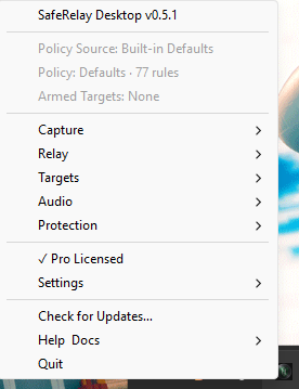 SafeRelay Desktop tray menu showing version 0.5.1, Policy Defaults with 77 rules, Capture, Relay, Targets, Audio, Protection menus, and Pro Licensed status